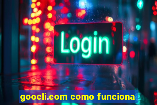 goocli.com como funciona